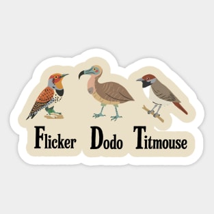 Flicker Dodo Titmouse Funny Anti Trump Bird Pun Political Humor Design Sticker
